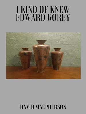 cover image of I Kind of Knew Edward Gorey